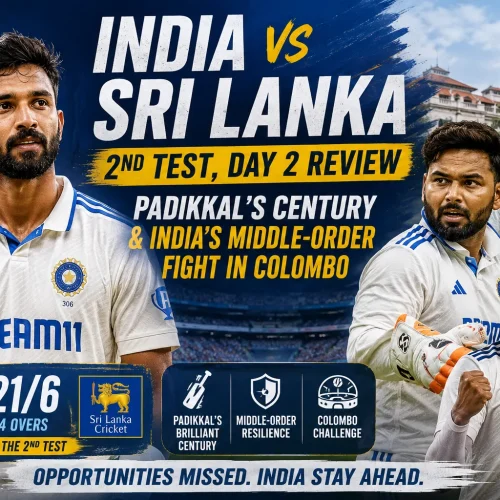 India vs Sri Lanka 2nd Test Day 2 Review Padikkal’s Century & India’s Middle-Order Fight in Colombo