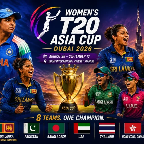 Women's T20 Asia Cup Dubai 2026 Full Schedule, India Squad, and Title Defense Preview